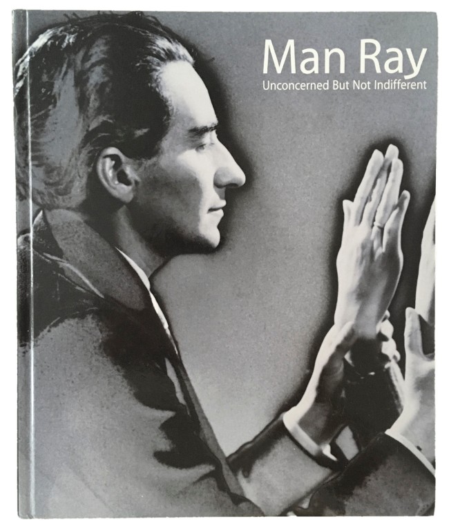 'Man Ray: Unconcerned, but not indifferent' catalogue cover