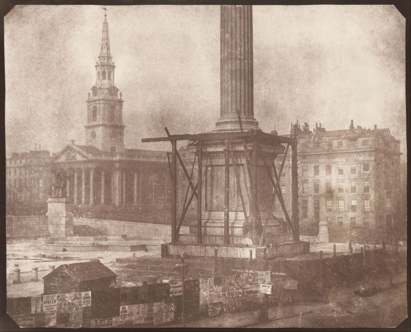 William Henry Fox Talbot. 'Nelson’s Column Under Construction, Trafalgar Square' 1844
