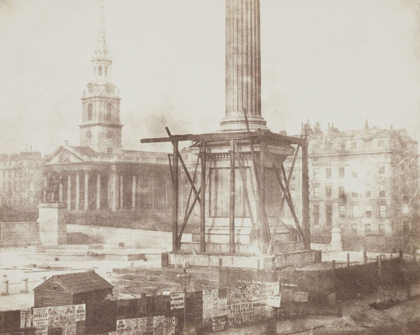 William Henry Fox Talbot. 'Nelson's Column Under Construction, Trafalgar Square' 1844